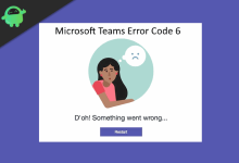 Microsoft团队错误代码6：如何修复？-服务器评测