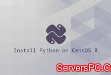CentOS8系统如何安装Python3.9、Python3.6、Python2教程-服务器评测